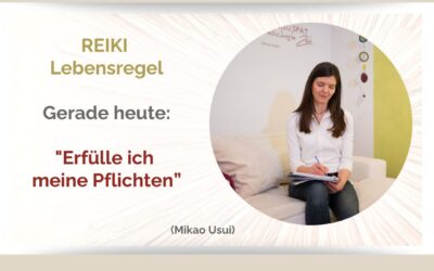 REIKI – die vierte Lebensregel