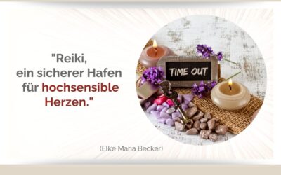 Sanft durch den Alltag – Selbstfürsorge für Hochsensible mit Reiki und Achtsamkeit
